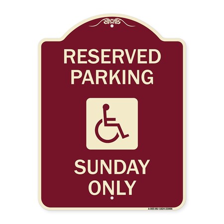 Signmission Reserved Parking Sunday W/ Graphic Heavy-Gauge Aluminum Architectural Sign, 24" x 18", BU-1824-23006 A-DES-BU-1824-23006